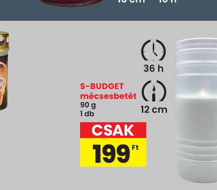 S-BUDGET mécsesbetét