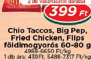 Chio Taccos, Big Pep, Fried Chicken, Flips földimogyorós
