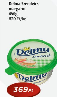 Delma Szendvics
margarin
450g