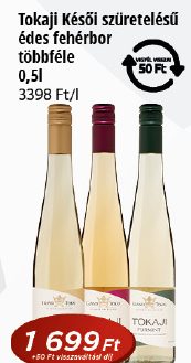 Tokaji Késői szüretelésű édes fehérbor többféle