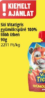 Sió Vitatigris
gyümölcspuré 100%
több ízben