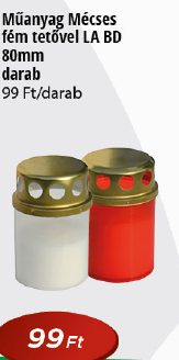 Műanyag Mécses fém tetővel LA BD 80mm