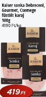 Kaiser sonka Debreceni, Gourmet, Csemege füstölt karaj