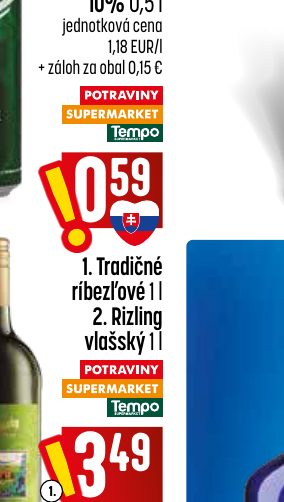 1. Tradičné ríbezľové 1 l 2. Rizling vlašský 1 l