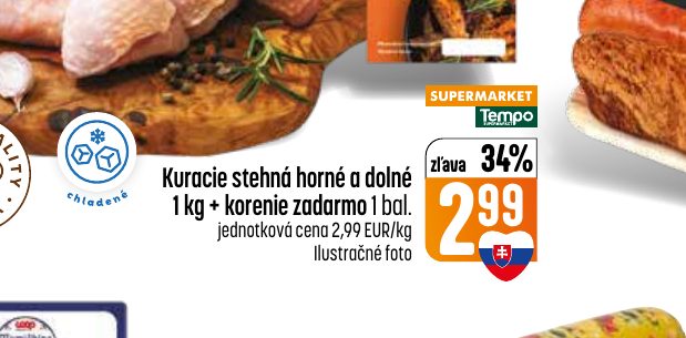 Kuracie stehná horné a dolné 1 kg + korenie zadarmo 1 bal.