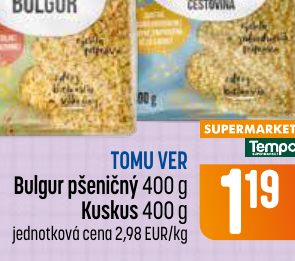 TOMU VER Bulgur pšeničný 400 g Kuskus 400 g