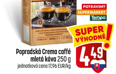 Popradská Crema caffé mletá káva 250 g