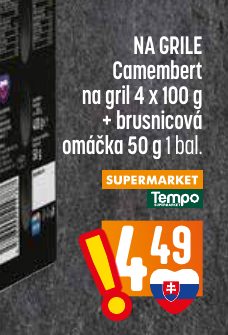 NA GRILE Camembert na gril 4 x 100 g + brusnicová omáčka 50 g 1 bal.
