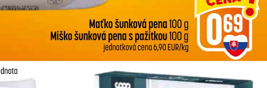Maťko šunková pena 100 g Miško šunková pena s pažítkou 100 g